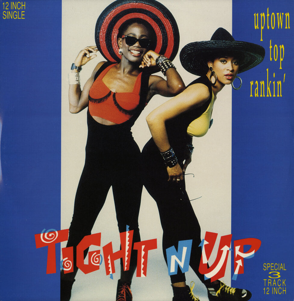 Tight N Up – Uptown Top Rankin'