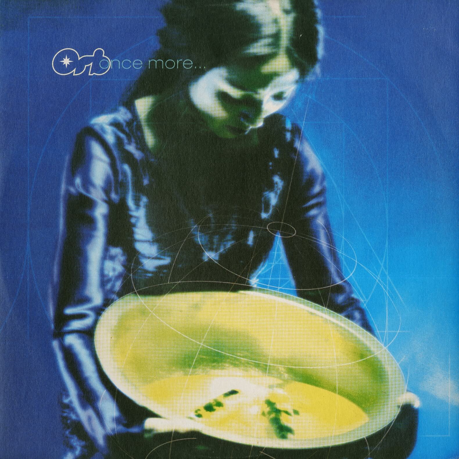 Orb – Once More...