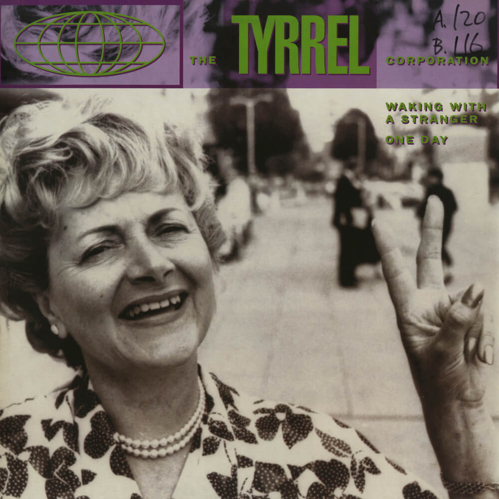 The Tyrrel Corporation – Waking With A Stranger / One Day