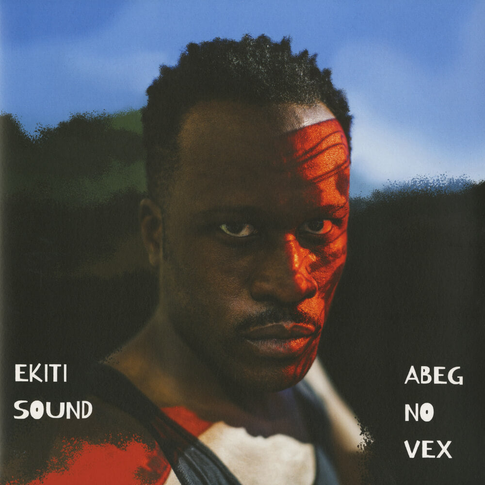 Ekiti Sound – Abeg No Vex