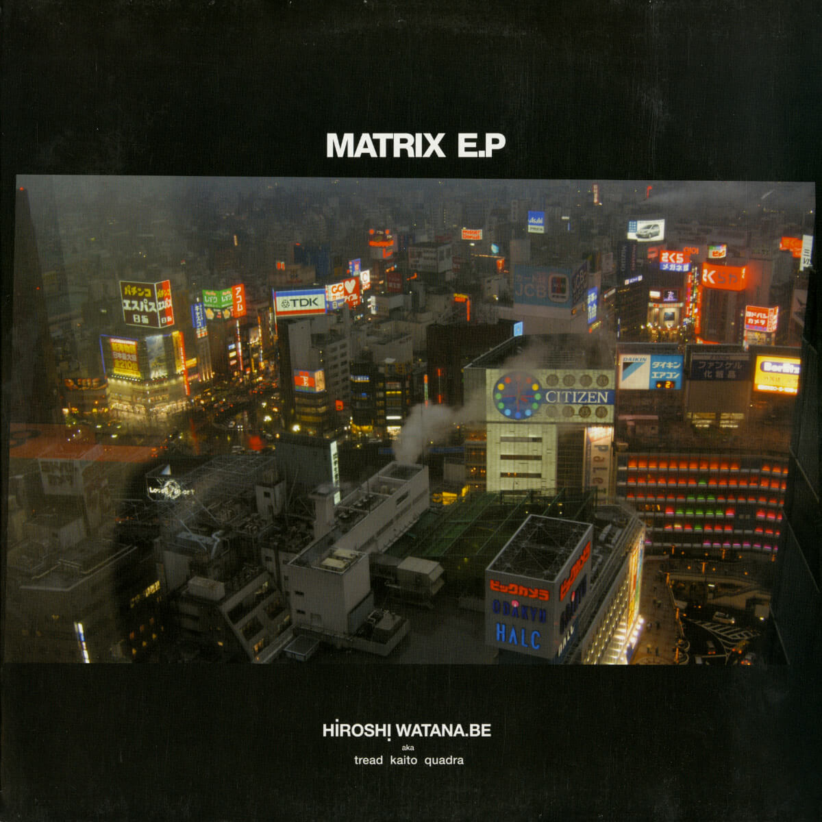Hiroshi Watana.Be – Matrix E.P
