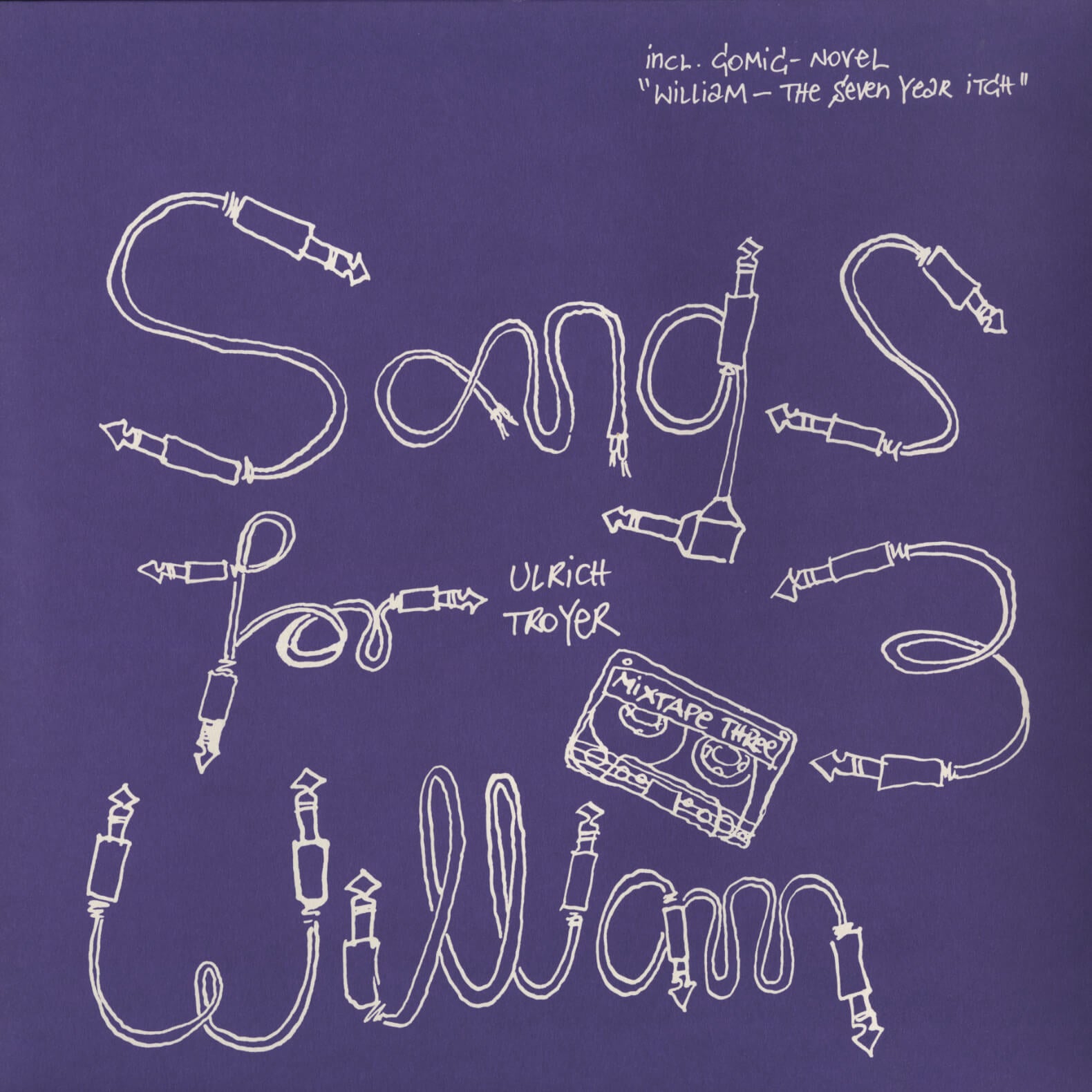 Ulrich Troyer – Songs for William 3