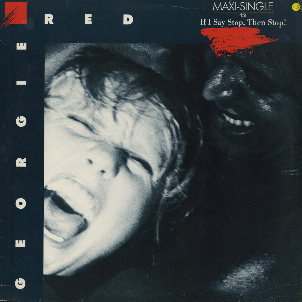 Georgie Red – If I Say Stop, Then Stop!
