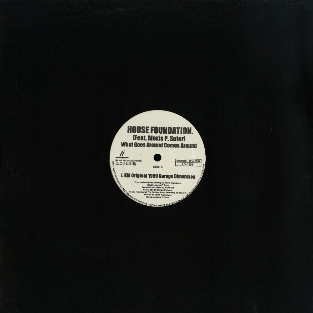 House Foundation Feat. Alexis P. Suter – What Goes Around Comes Around