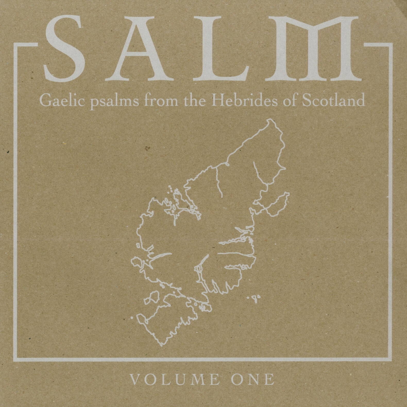 Unknown Artist – Salm: Gaelic Psalms From The Hebrides Of Scotland Volume One