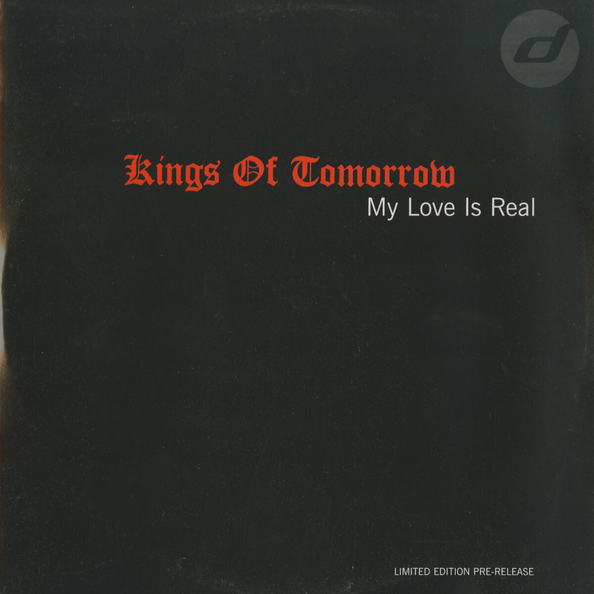 Kings Of Tomorrow – My Love Is Real