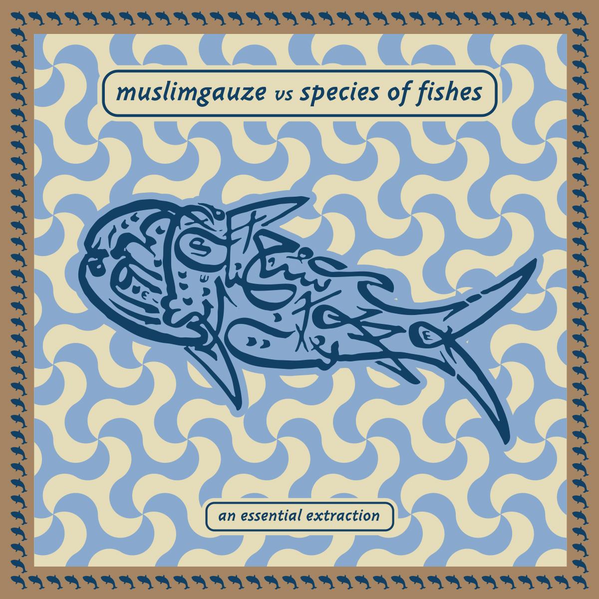 Species of Fishes – Muslimgauze vs Species Of Fishes