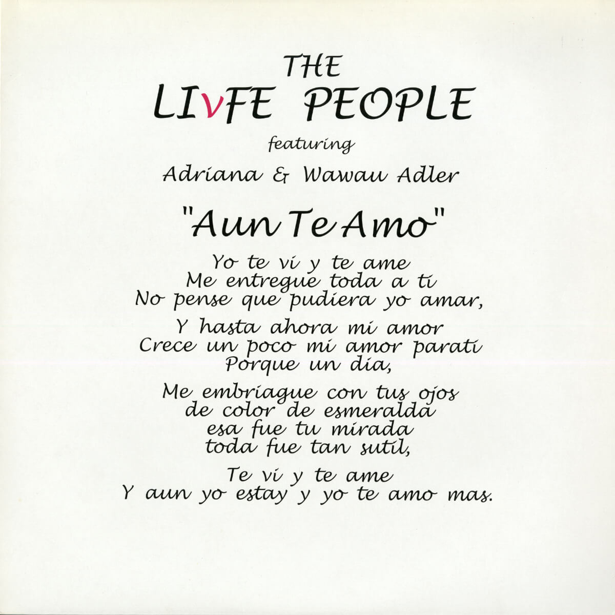 The Livfe People Featuring Adriana & Wawau Adler – Aun Te Amo