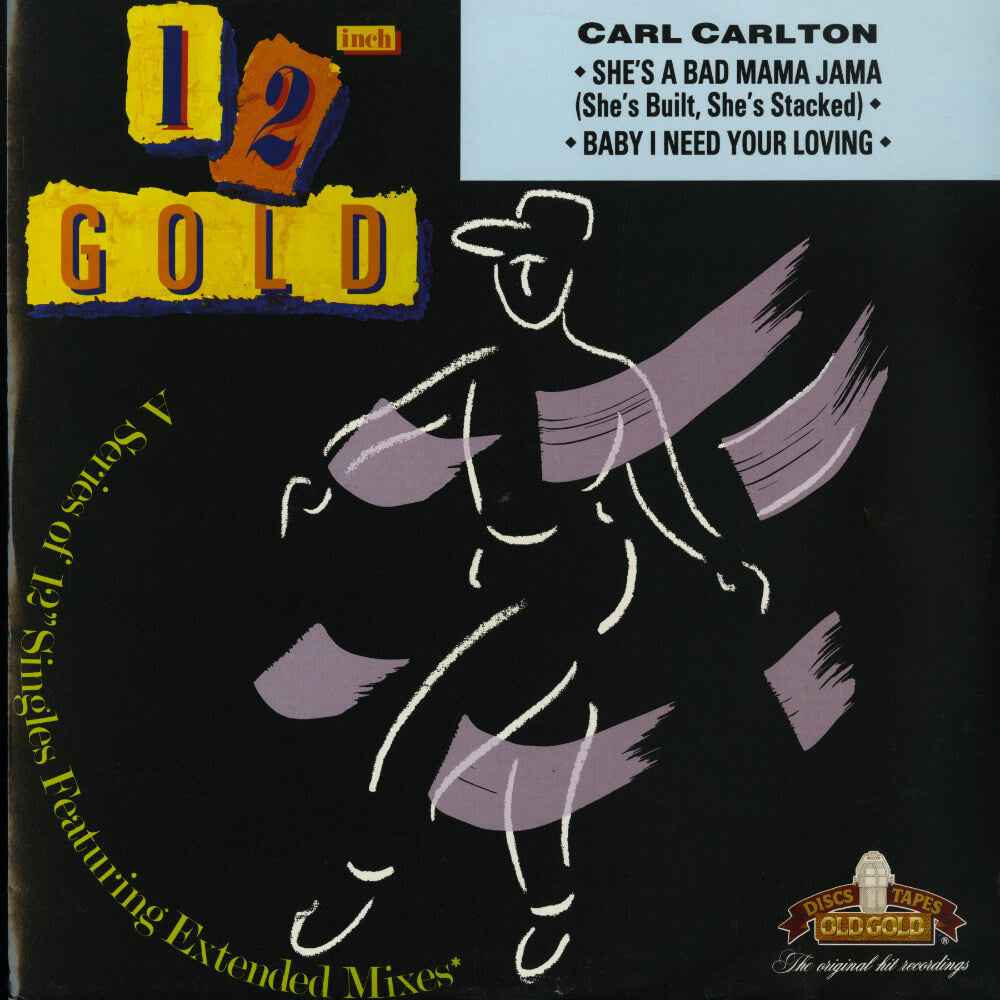 Carl Carlton – She's A Bad Mama Jama (She's Built, She's Stacked) / Baby I Need Your Loving