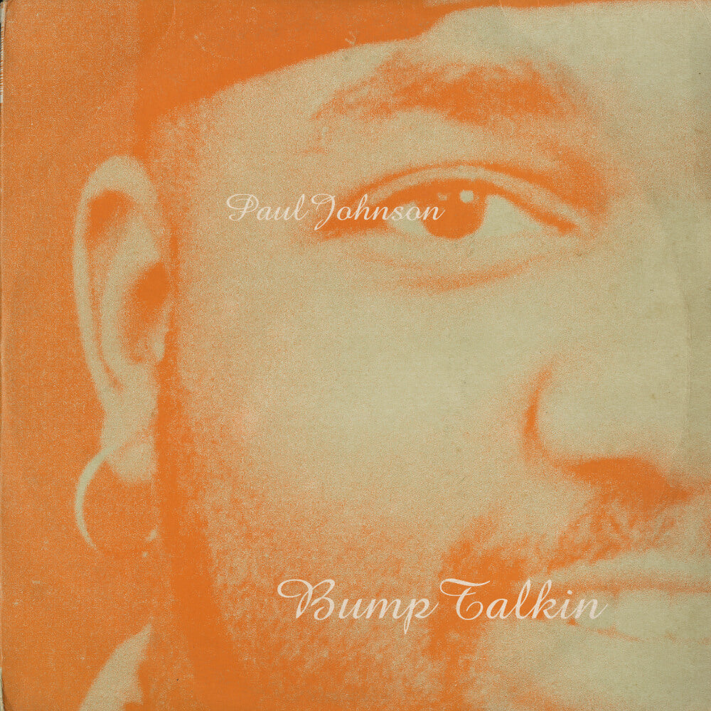 Paul Johnson – Bump Talkin
