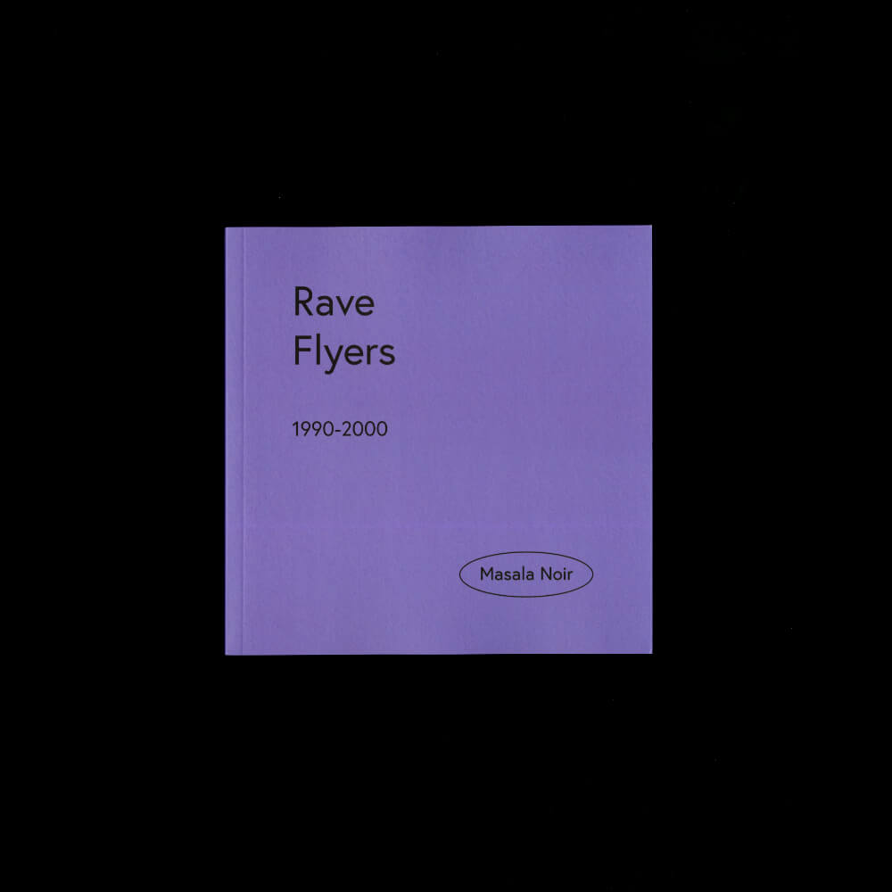 Masala Noir – Rave Flyers (1990–2000)