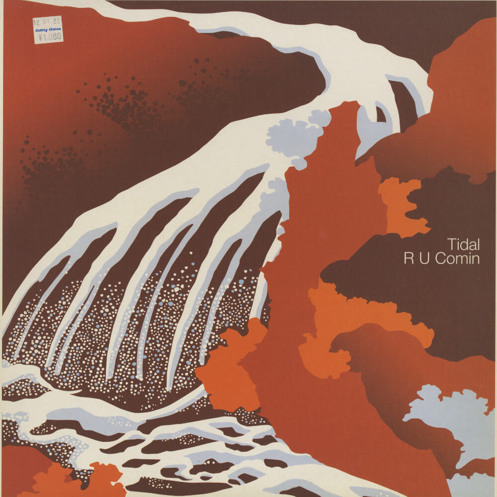 Tidal – R U Comin