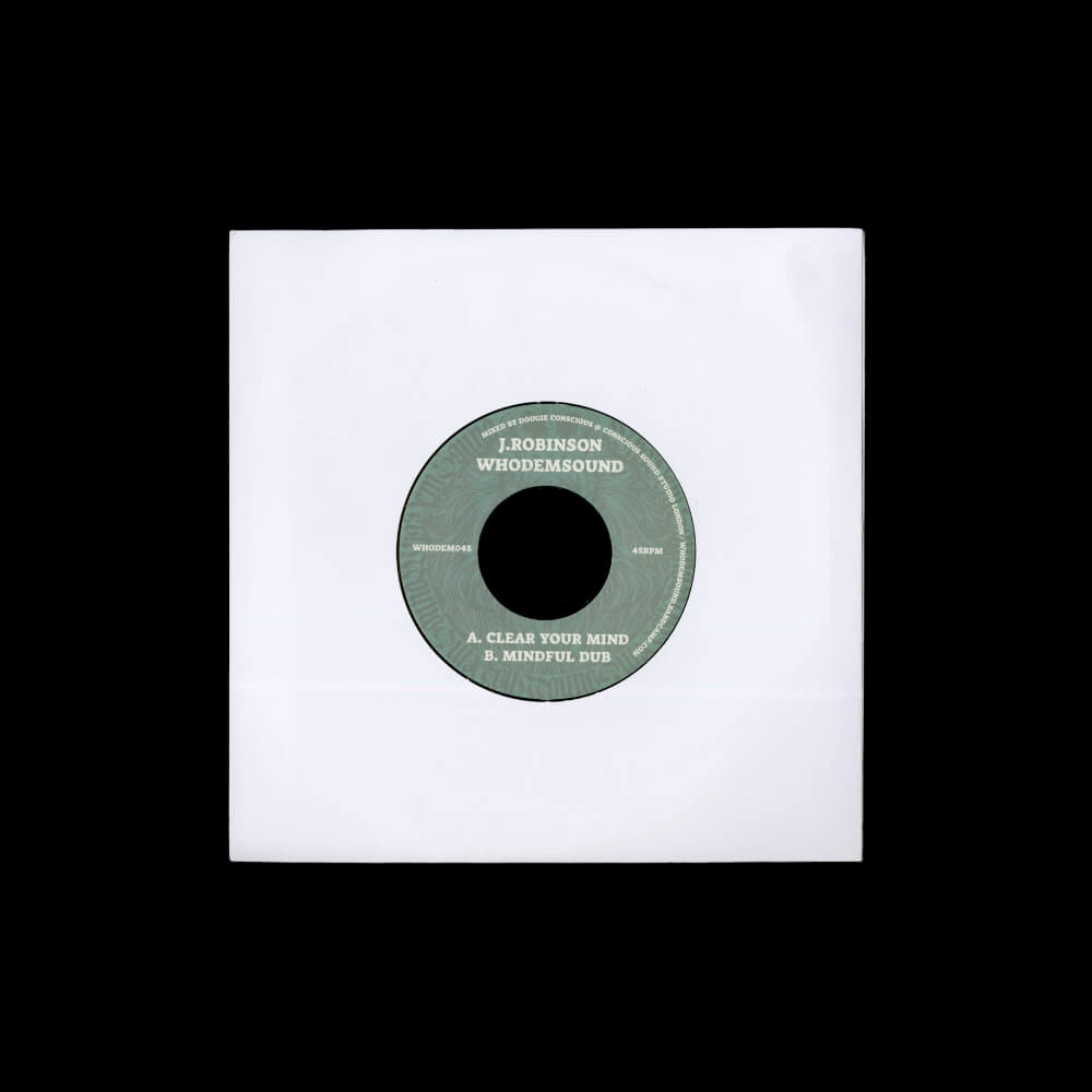 J.Robinson – Clear Your Mind / Mindful Dub
