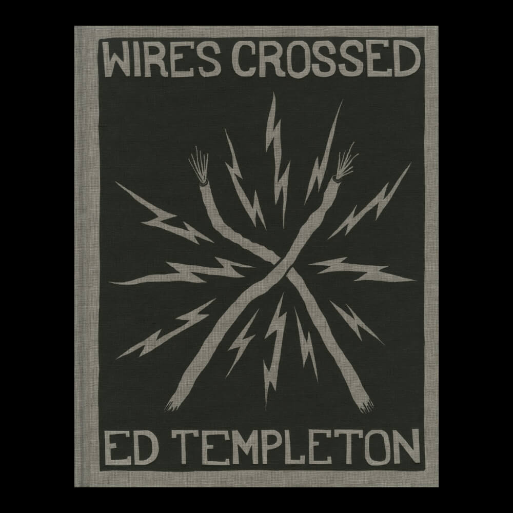 Ed Templeton – Wires Crossed 