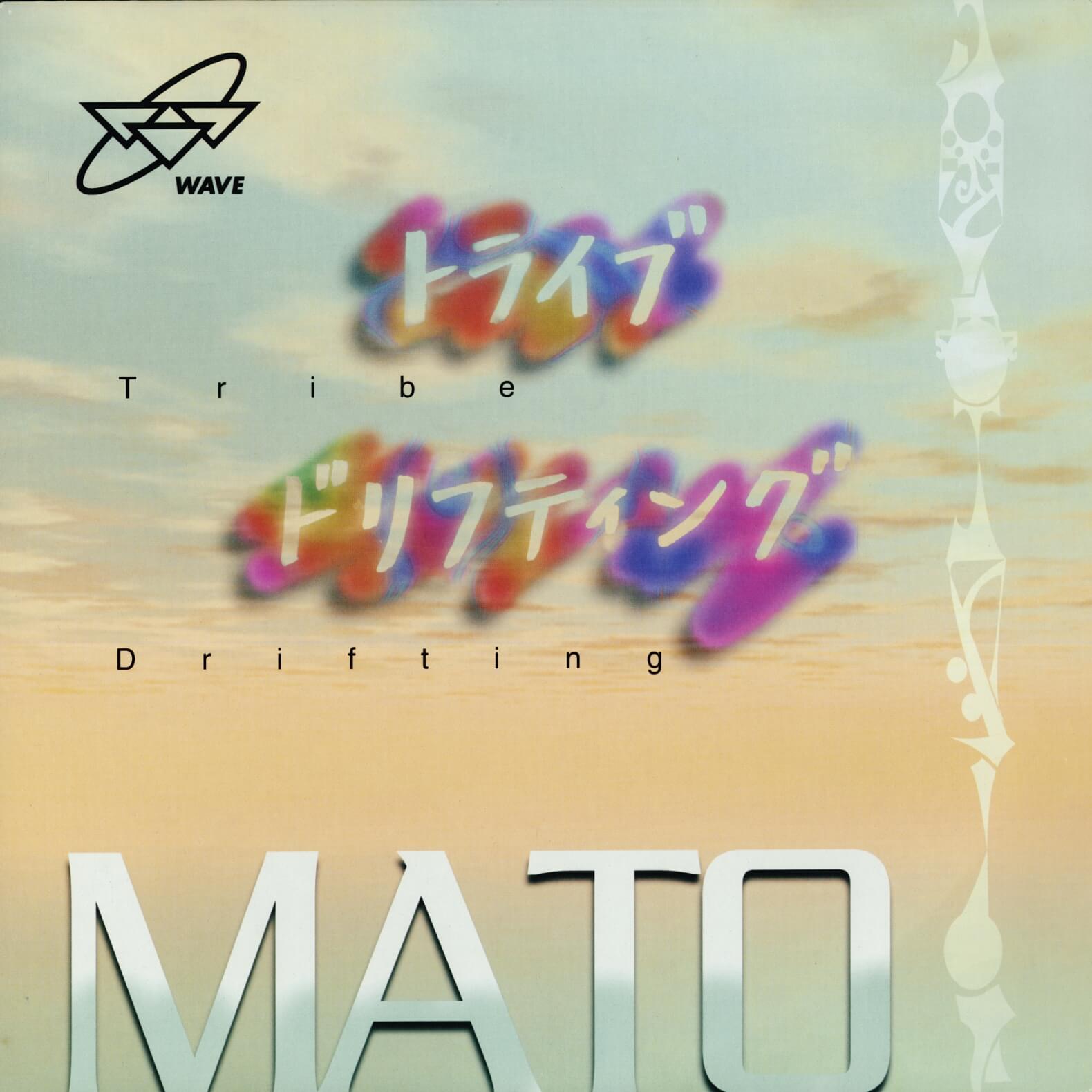 MATO – Tribe / Drifting