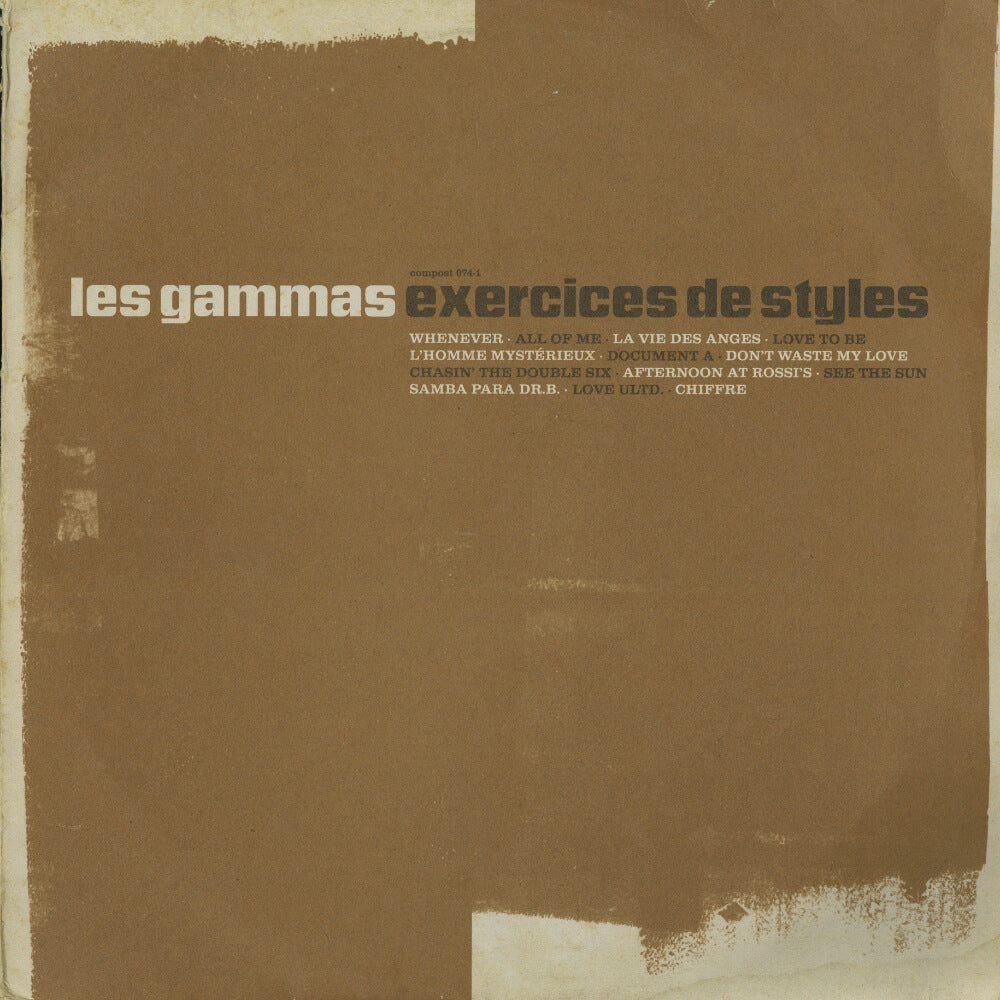 Les Gammas – Exercices De Styles