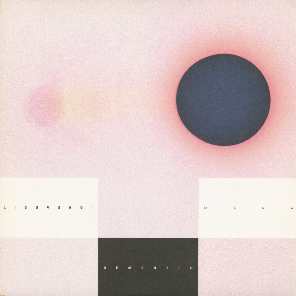 Ligovskoï – Mana EP And Remixes