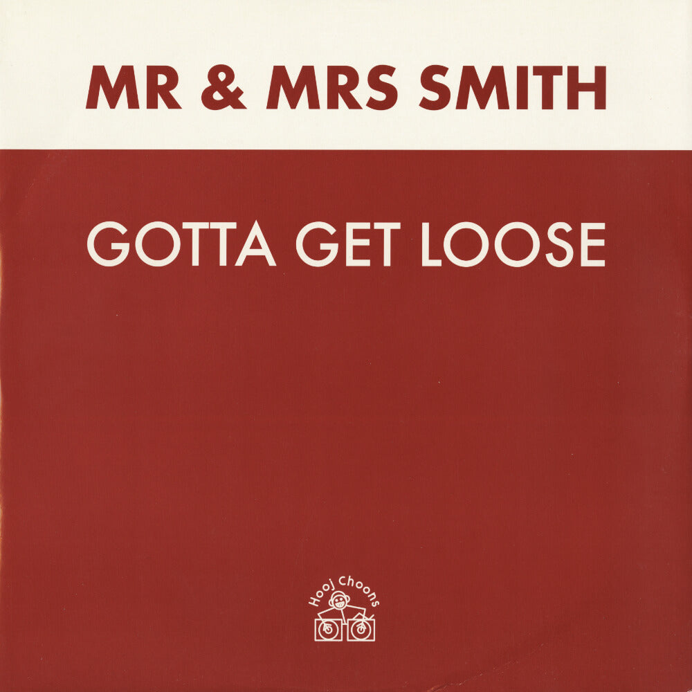 Mr & Mrs Smith – Gotta Get Loose