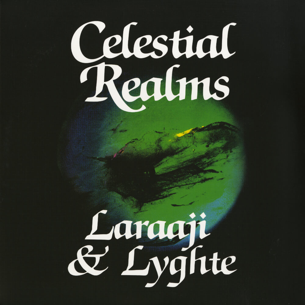 Laraaji & Lyghte – Celestial Realms