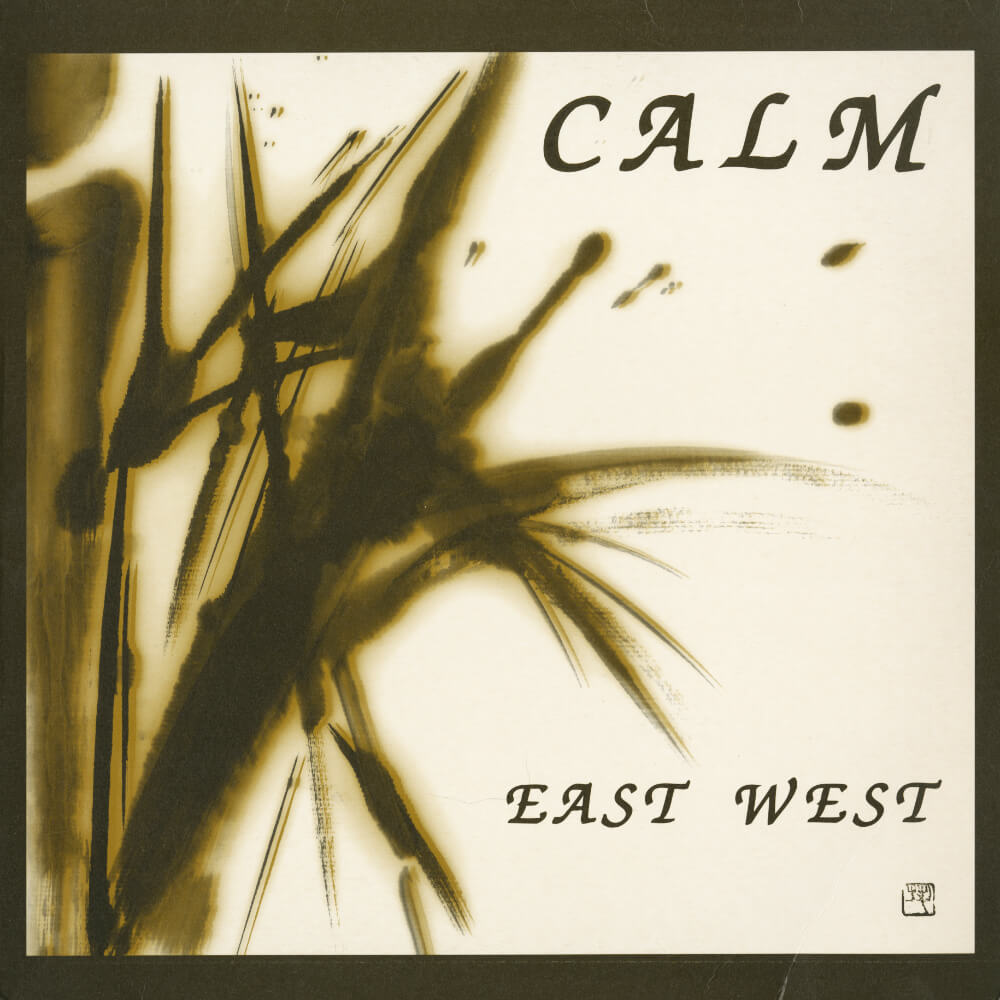 Calm – East West