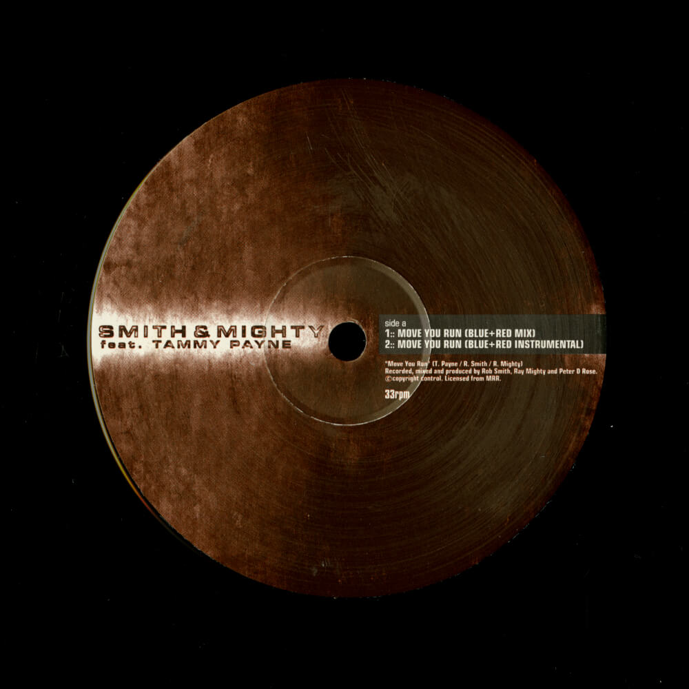 Smith & Mighty Feat. Tammy Payne – Move You Run
