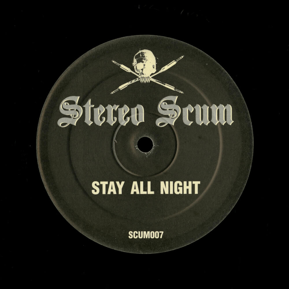 Stereo Scum – Stay All Night