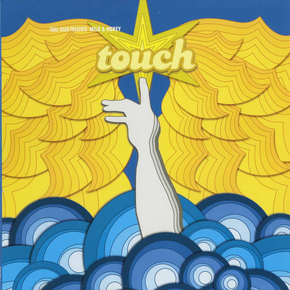 Itaal Shur Presents Milk & Honey – Touch