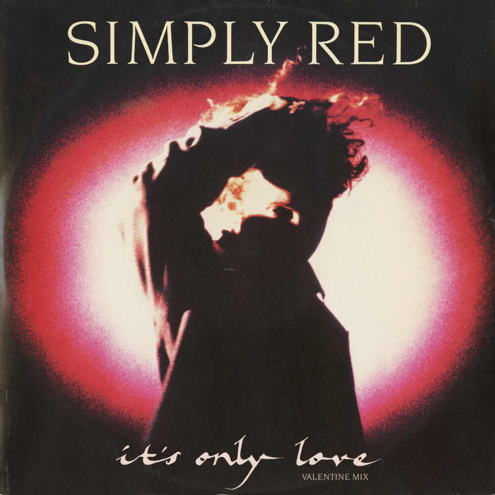 Simply Red – It's Only Love (Valentine Mix)