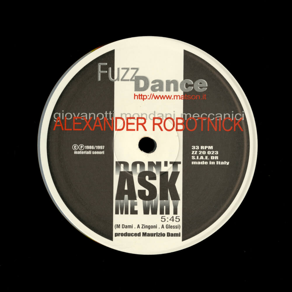 Giovanotti Mondani Meccanici / Alexander Robotnick – Don't Ask Me Why / Love Supreme