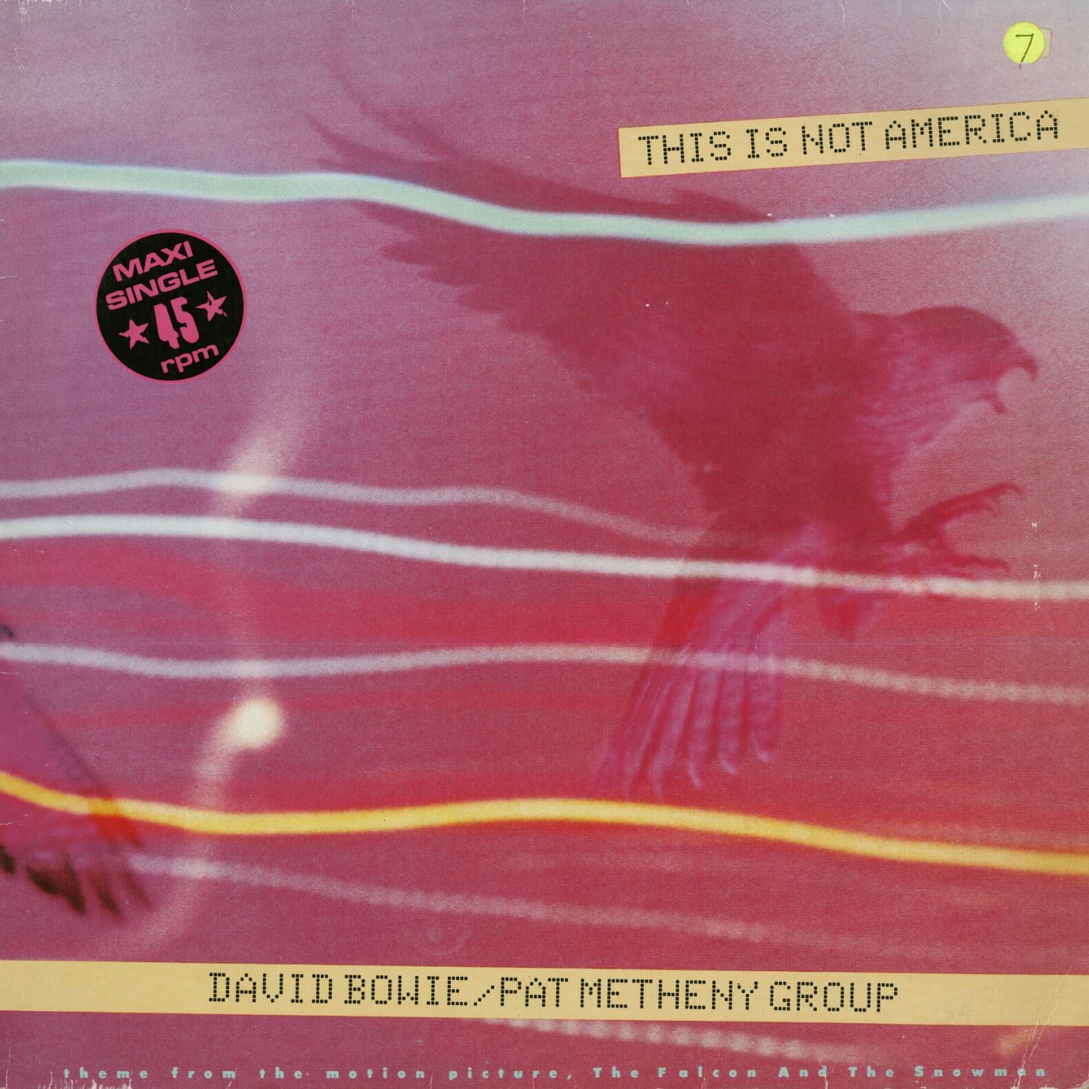 David Bowie / Pat Metheny Group – This Is Not America (Theme From The Original Motion Picture, The Falcon And The Snowman)
