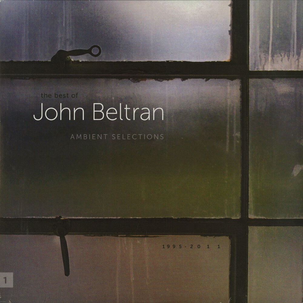 John Beltran – The Best Of: Ambient Selections 1995-2011