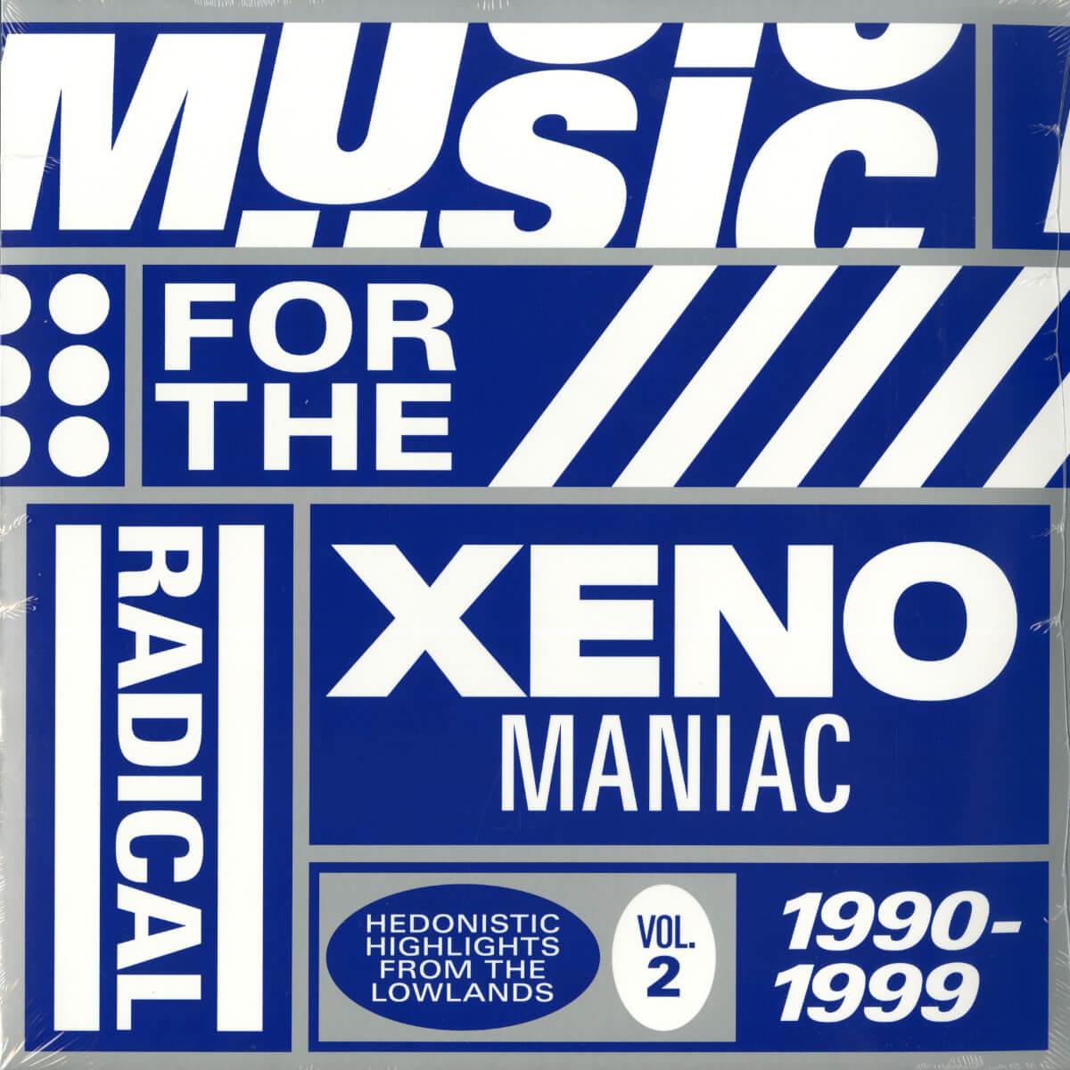 Various – Music For The Radical Xenomaniac Vol. 2 (Hedonistic Highlights From The Lowlands 1990 - 1999)