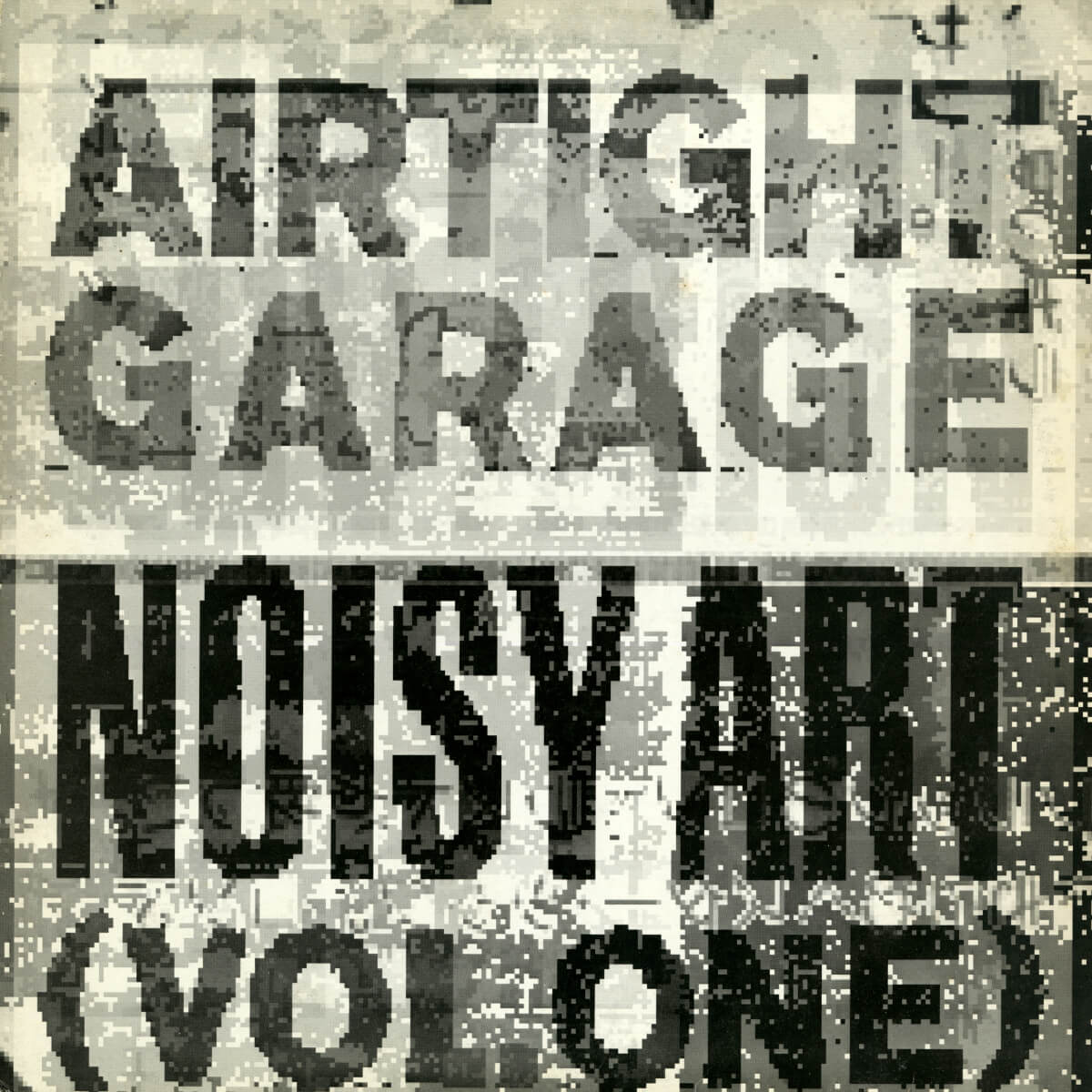 Various (Airtight Garage) – Noisy Art (Vol. One)