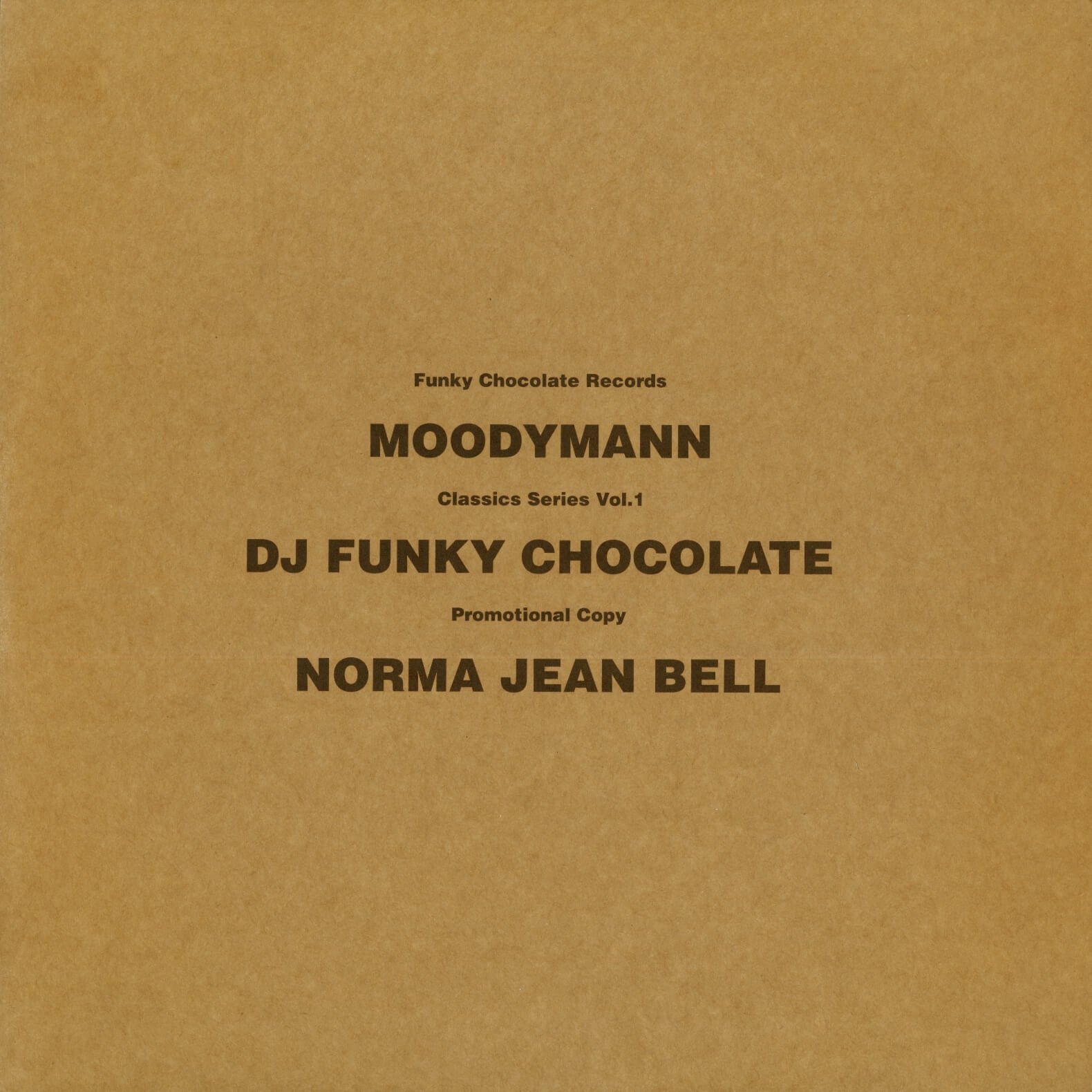 Norma Jean Bell / Funky Chocolate – I'm The Baddest Bitch / Deep Moods