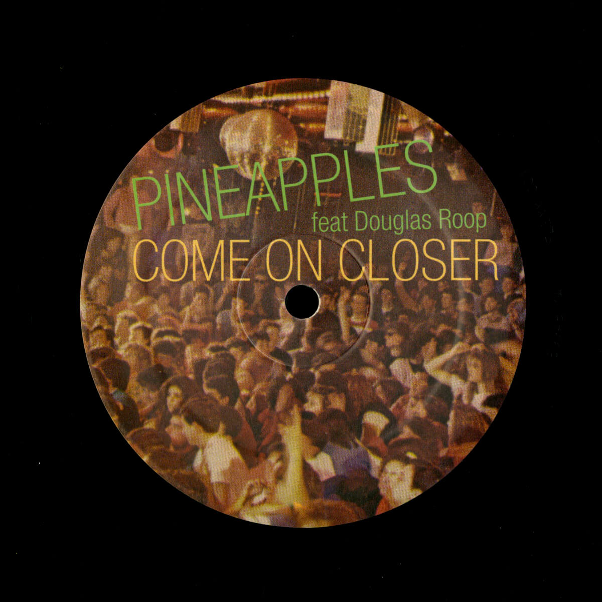 Pineapples Feat Douglas Roop – Come On Closer