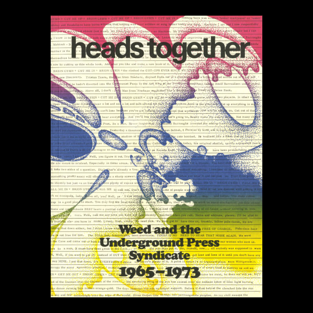 David Jacob Kramer – Heads Together. Weed and the Underground Press Syndicate 1965–1973