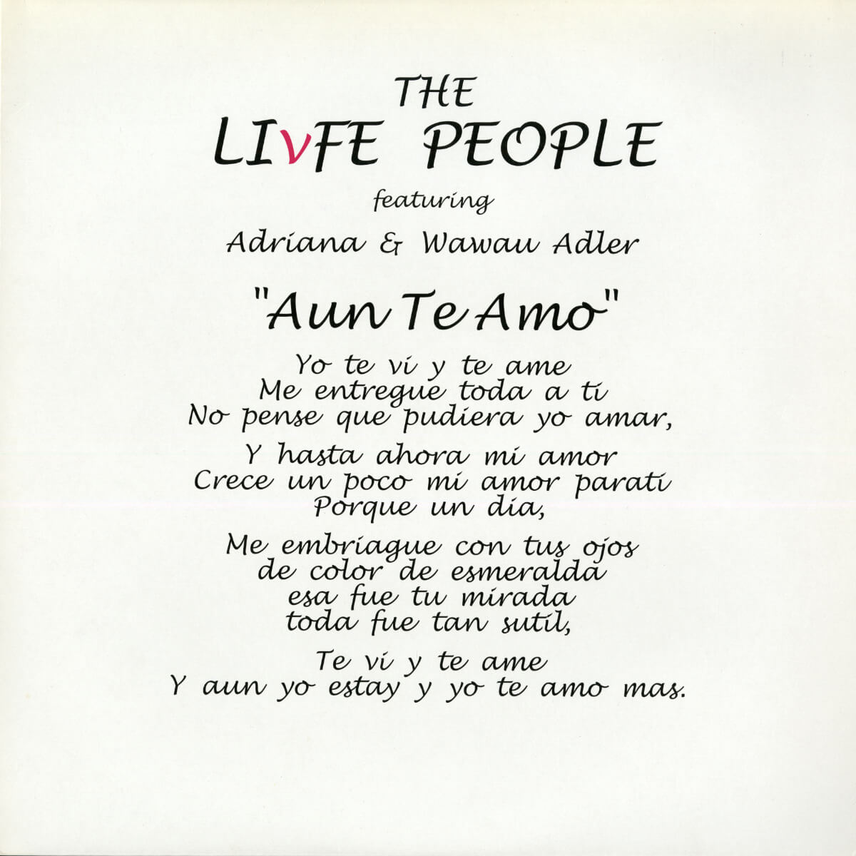 The Livfe People Featuring Adriana & Wawau Adler – Aun Te Amo