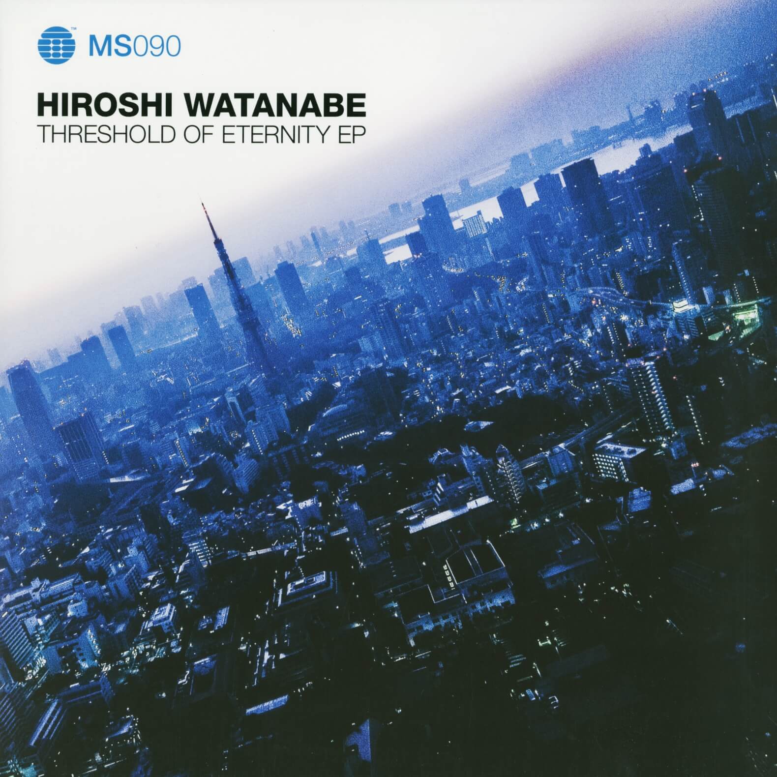 Hiroshi Watanabe – Threshold Of Eternity EP