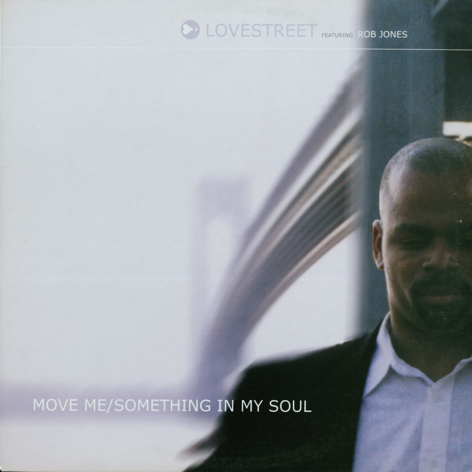 Lovestreet Featuring Rob Jones – Move Me / Something In My Soul