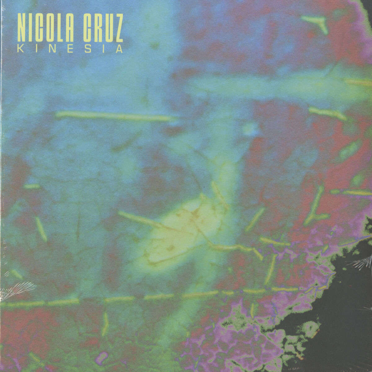 Nicola Cruz – Kinesia