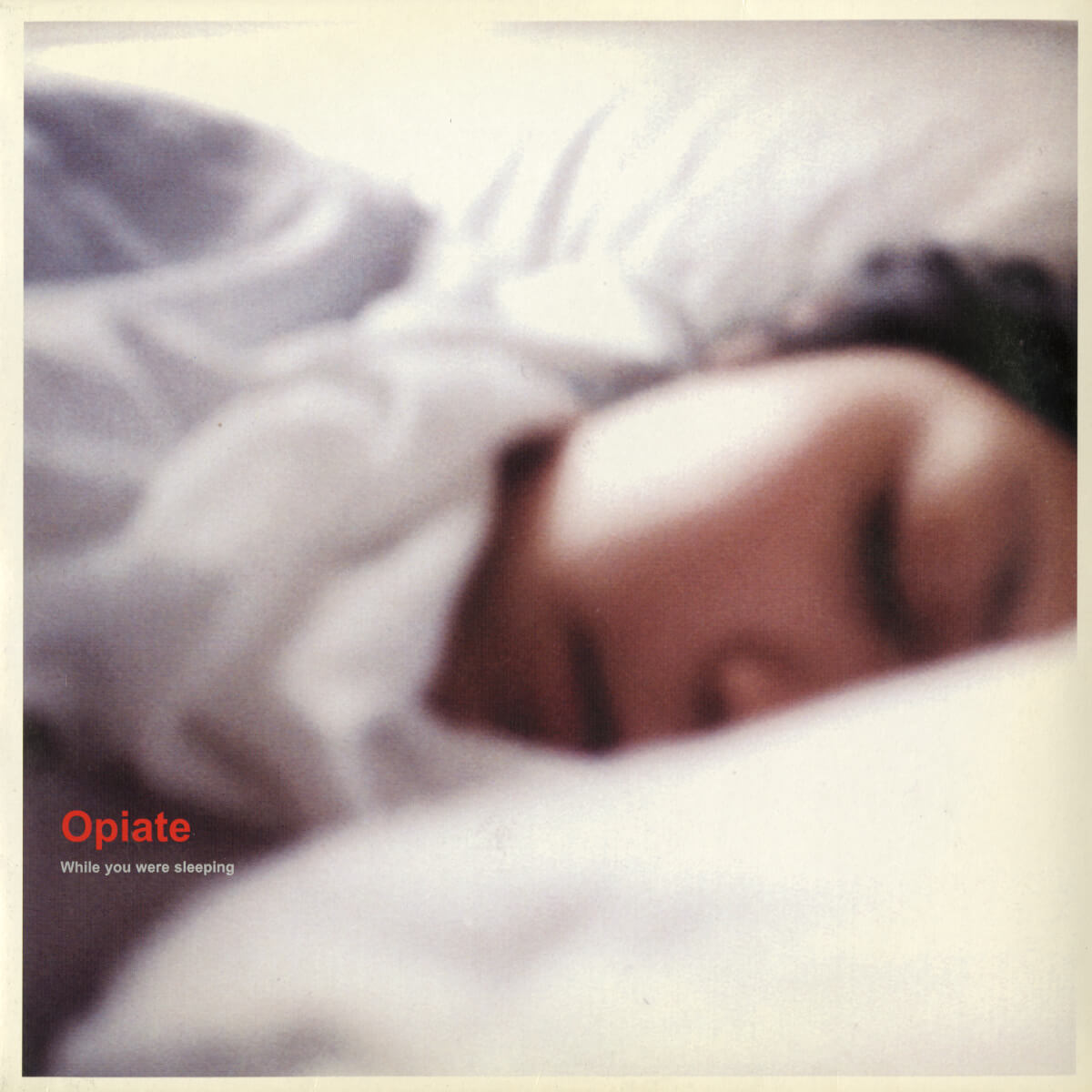 Opiate – While You Were Sleeping