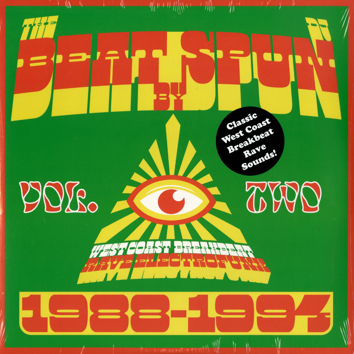 DJ Spun – The Beat By DJ Spun - West Coast Breakbeat Rave Electrofunk 1988-1994 Vol. 2