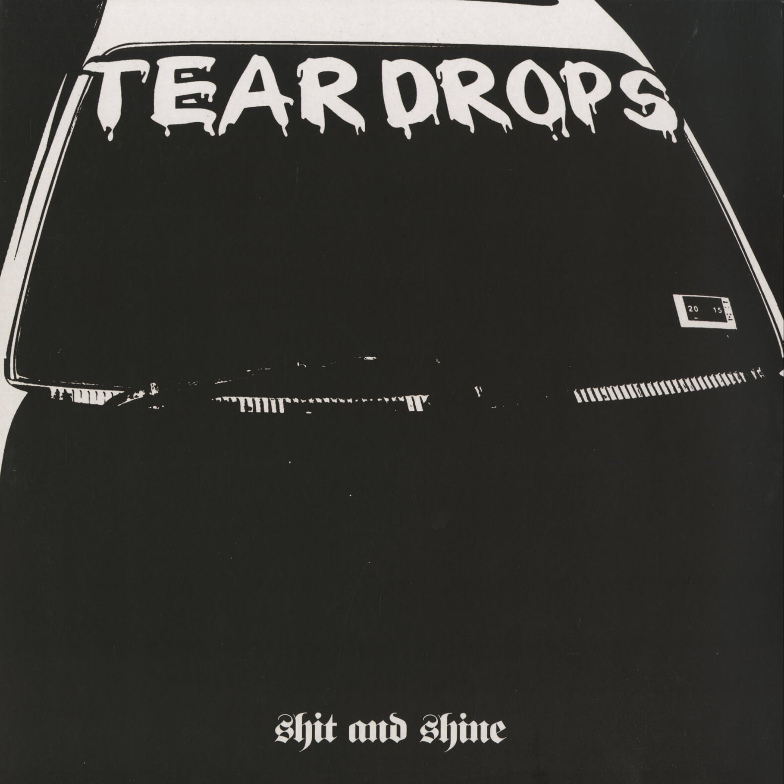 Shit And Shine – Teardrops