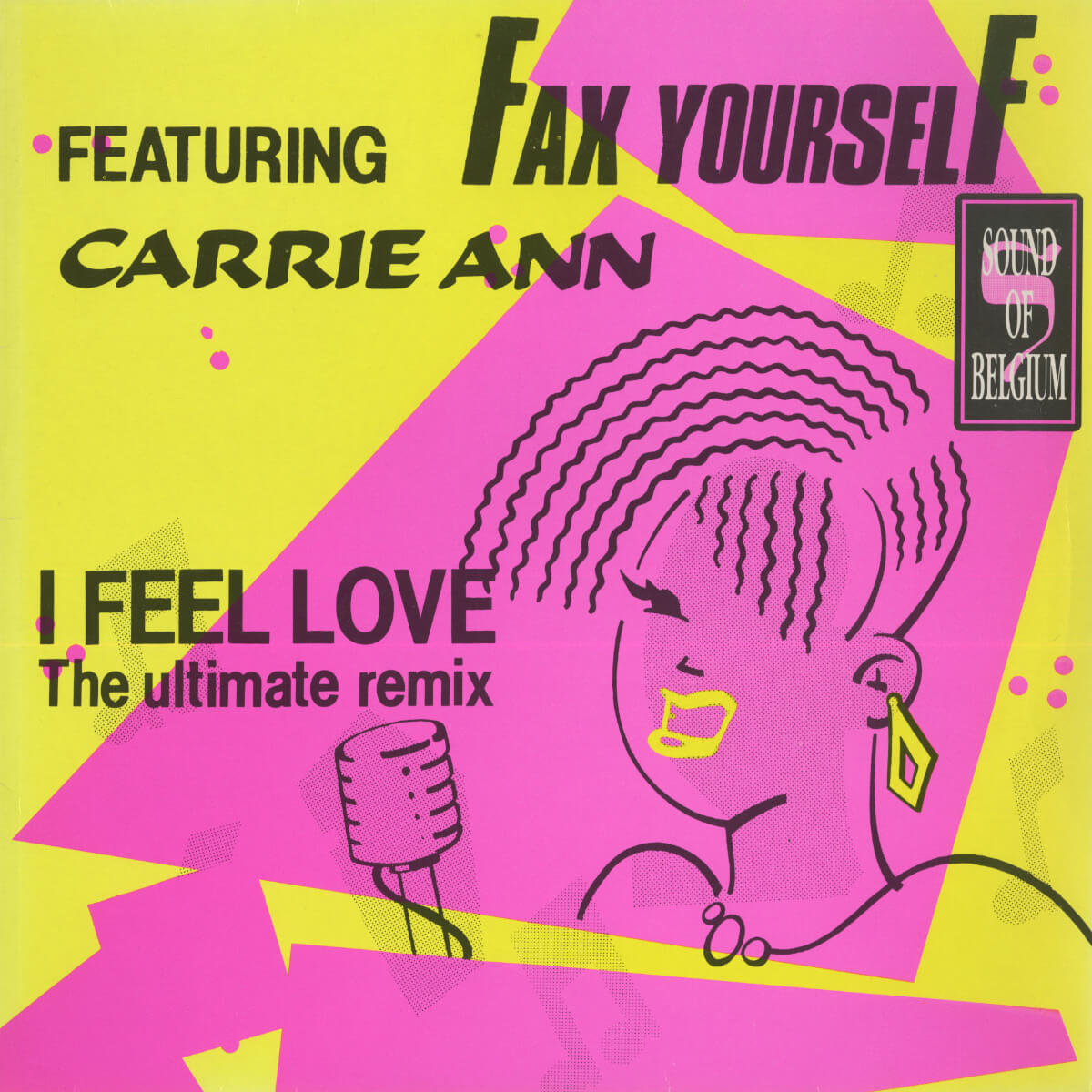 Fax Yourself Featuring Carrie Ann – I Feel Love (The Ultimate Remix)