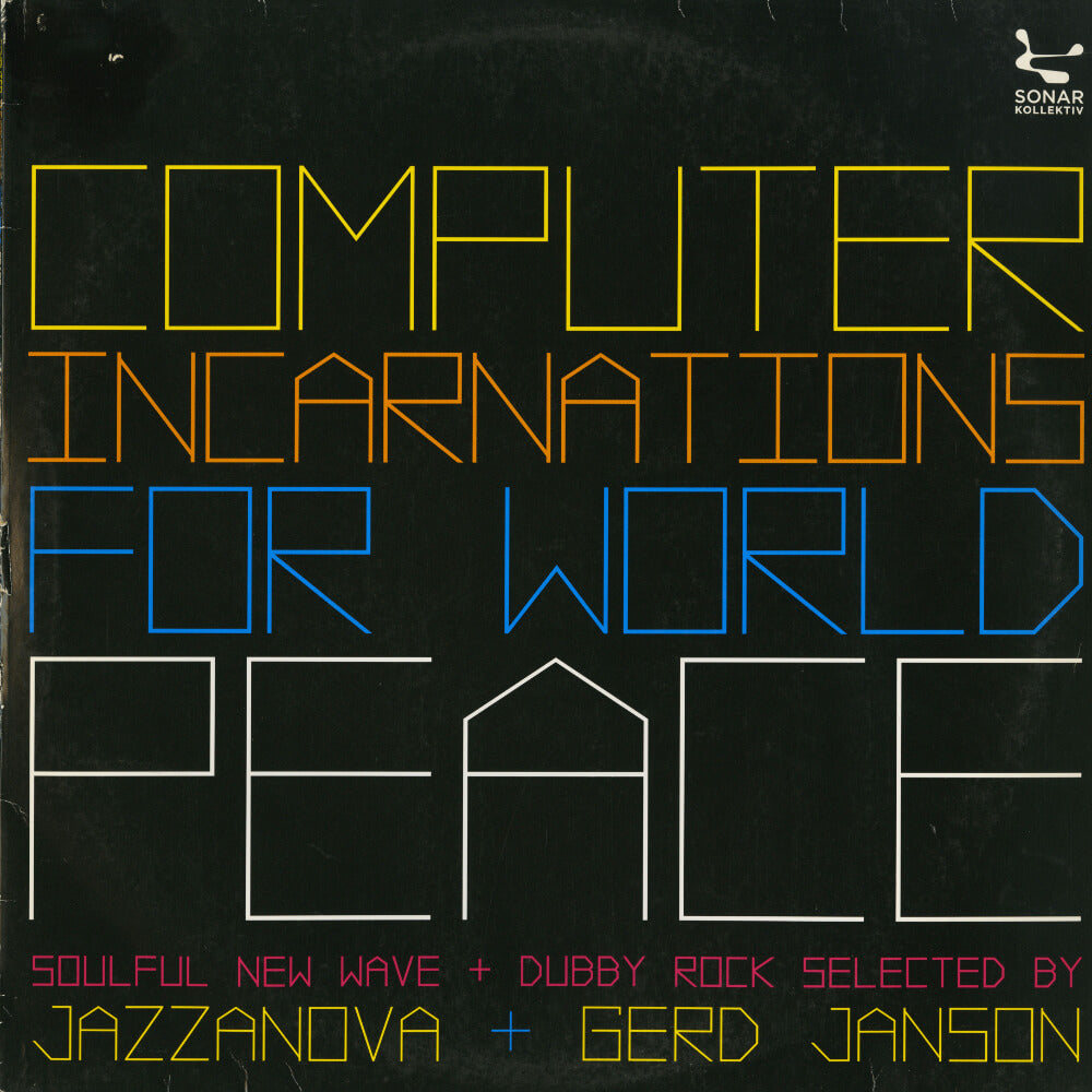 Various – Computer Incarnations For World Peace - Soulful New Wave And Dubby Rock Selected By Jazzanova + Gerd Janson