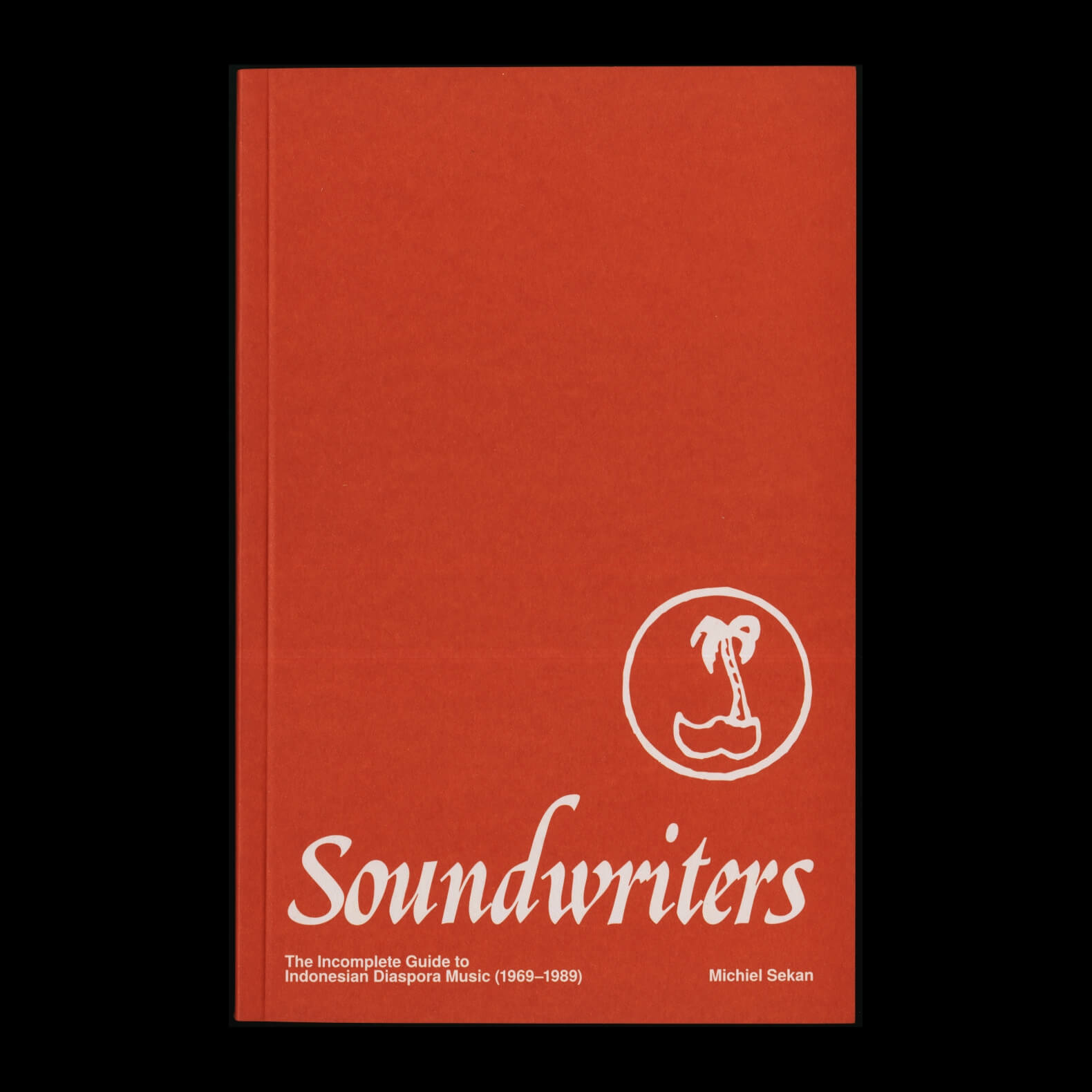 Soundwriters: The Incomplete Guide to Indonesian Diaspora Music (1969-1989)