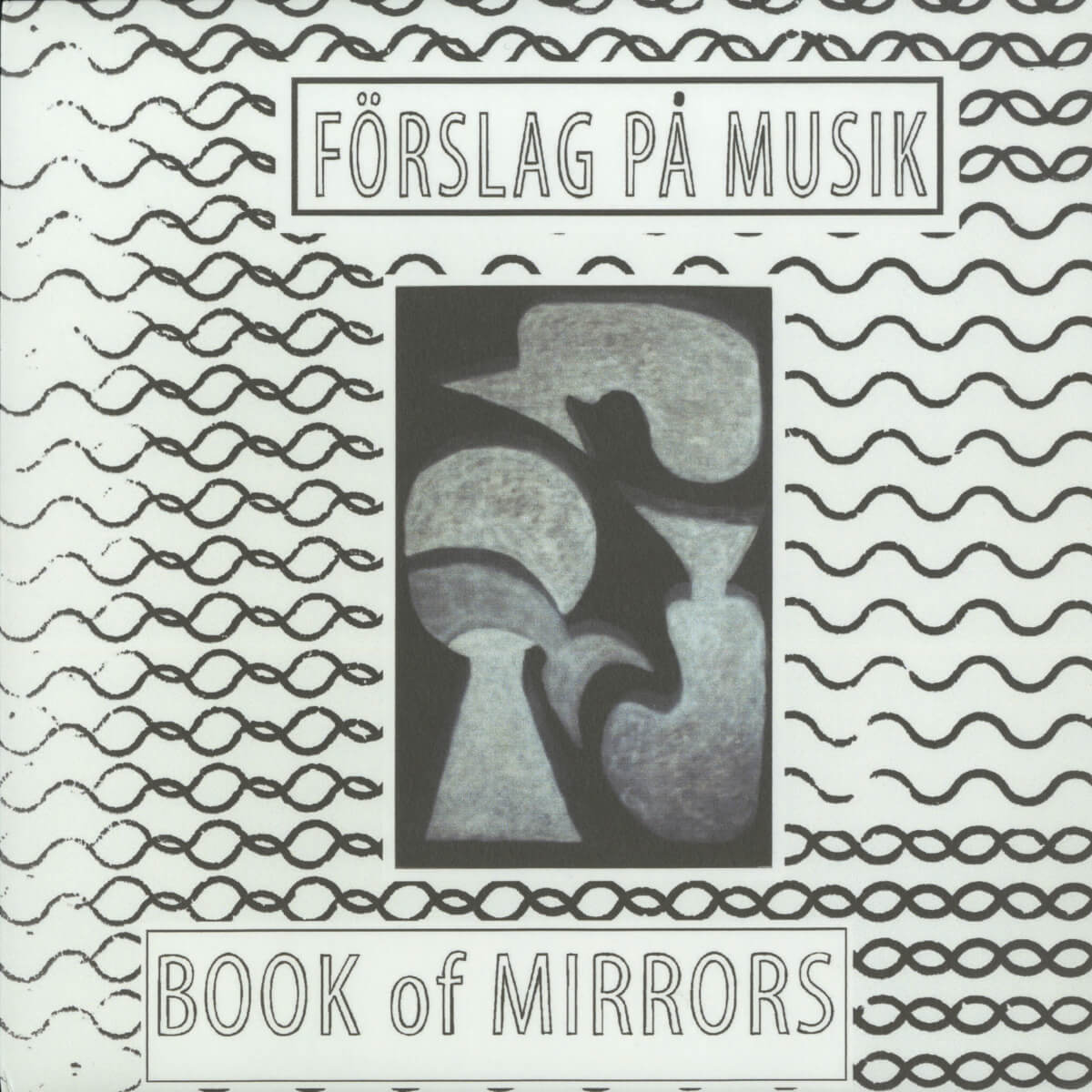 Förslag På Musik – Book of Mirrors