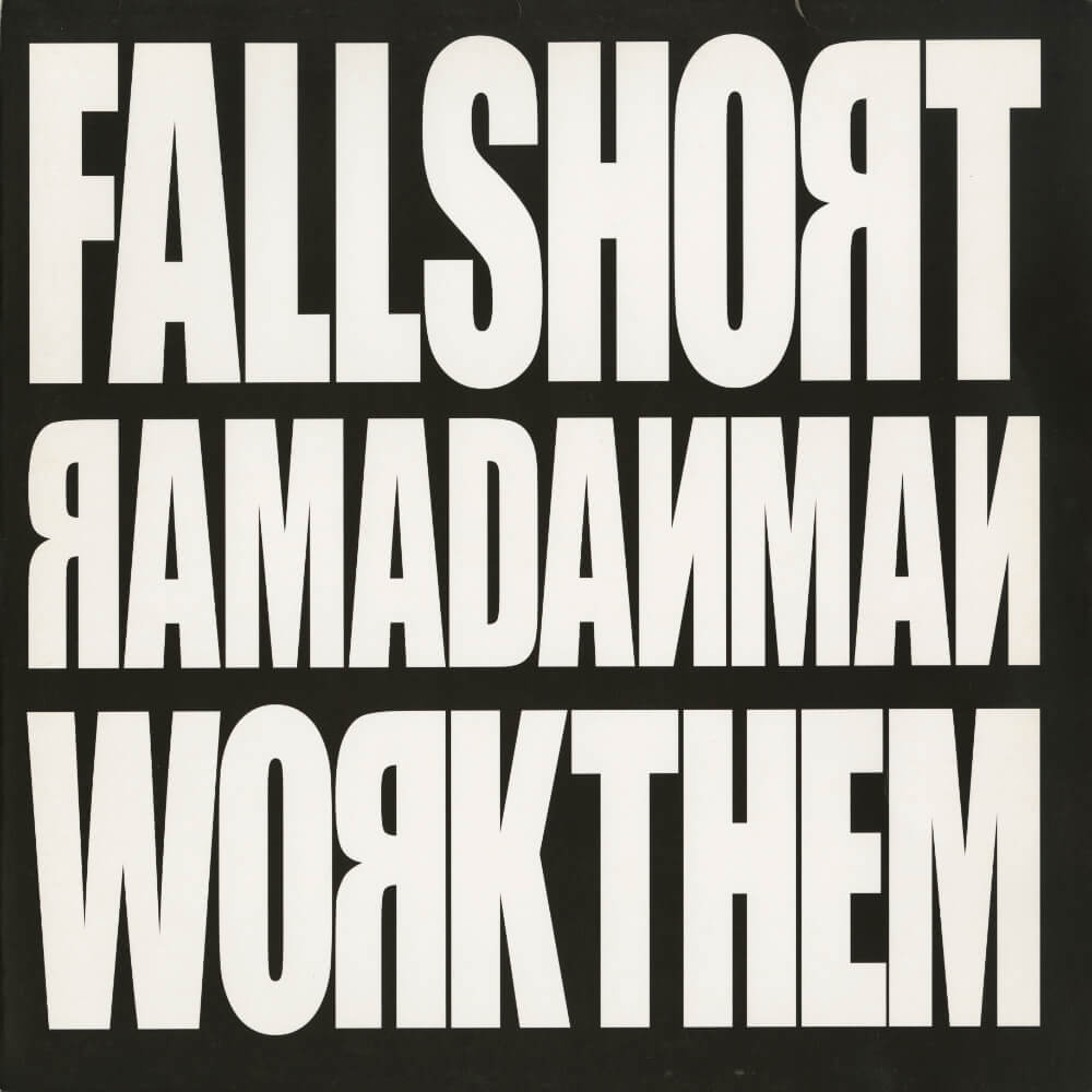 Ramadanman – Fall Short / Work Them