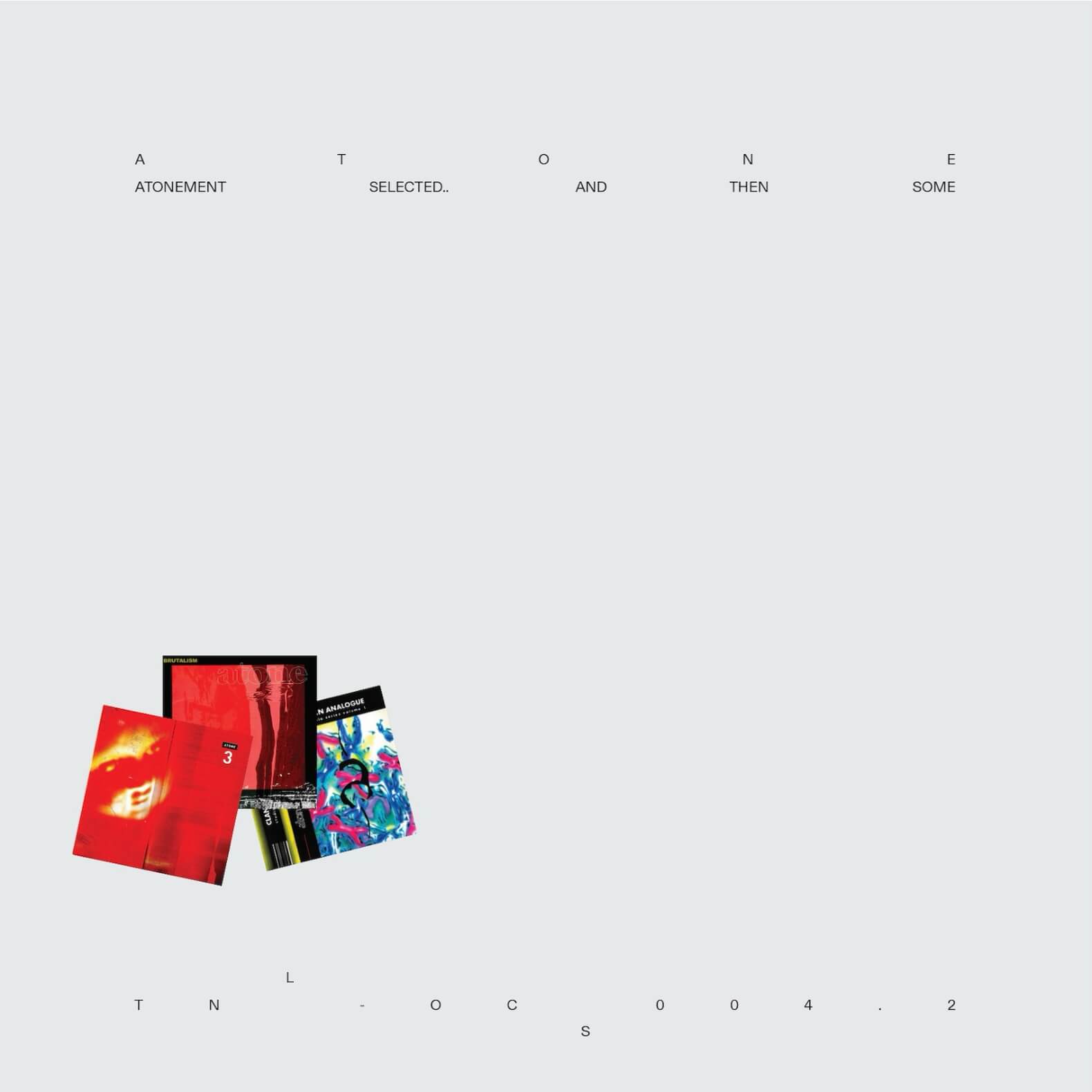 Atone – Atonement Selected... And Then Some