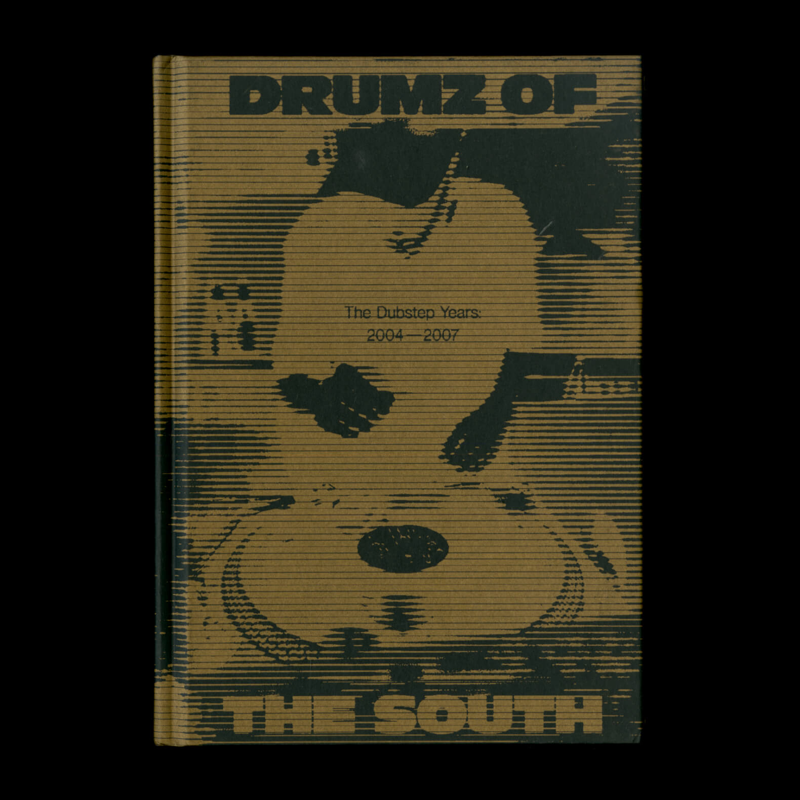 Drumz Of The South, The Dubstep Years 2004 - 2007